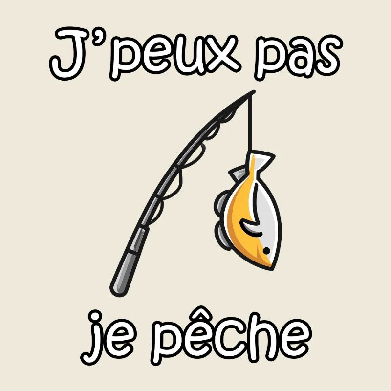 I Can't I Fish – Funny Fisherman Phrase