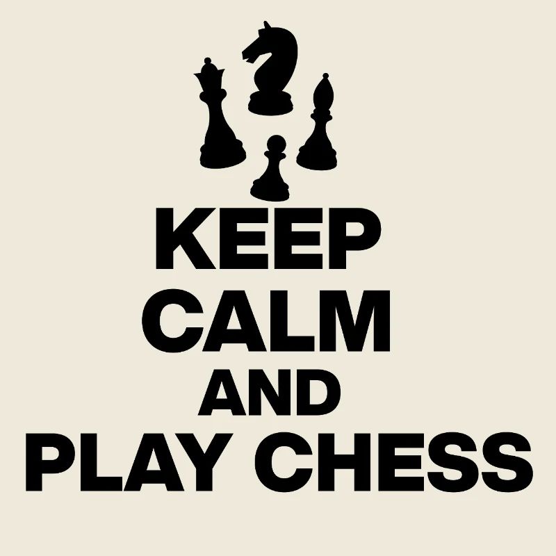 KEEP CALM AND PLAY CHESS! CHESS PLAYER black