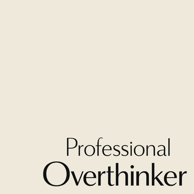 professional Overthinker Spruch