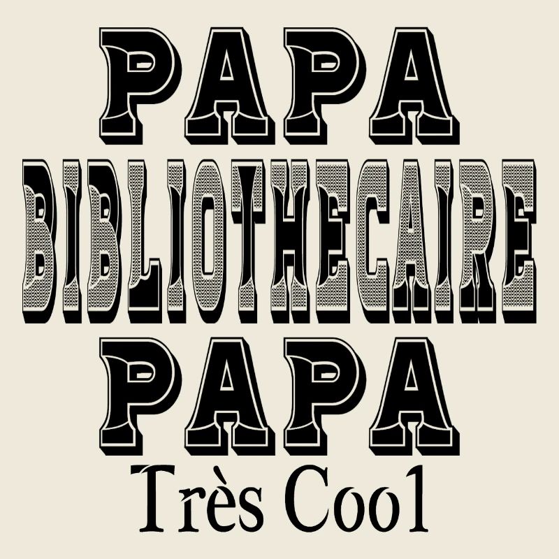 Dad Librarian Dad Very Cool