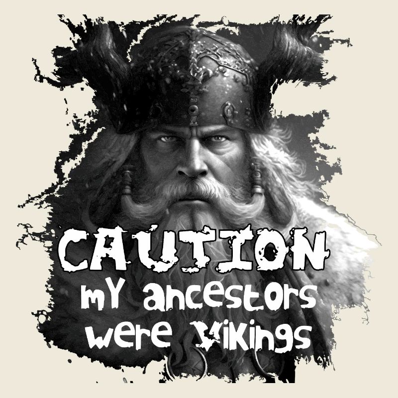 Caution_my_ancestors_were_Vikings