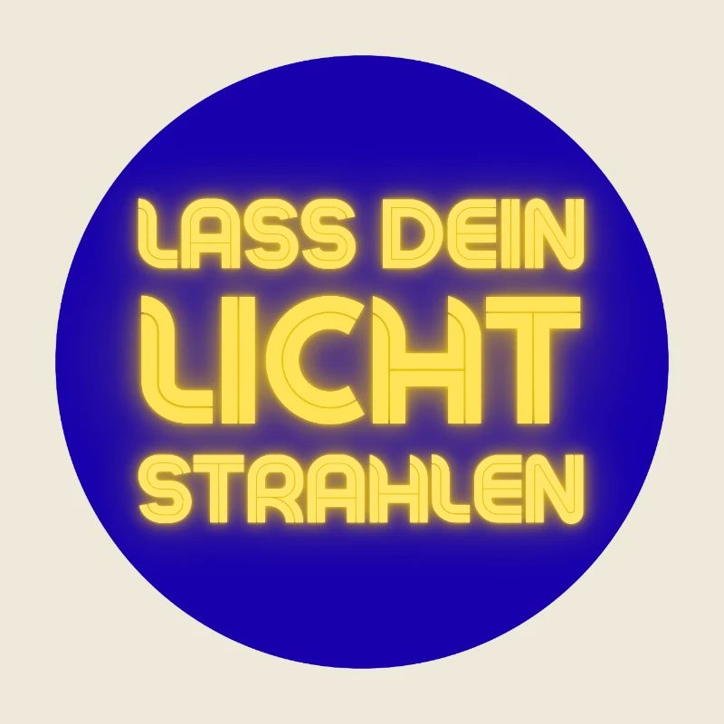 Lass Dein Licht Strahlen Neon
