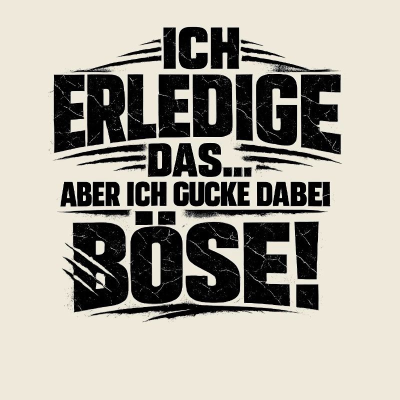 Ich mach das lustiger Büro Spruch