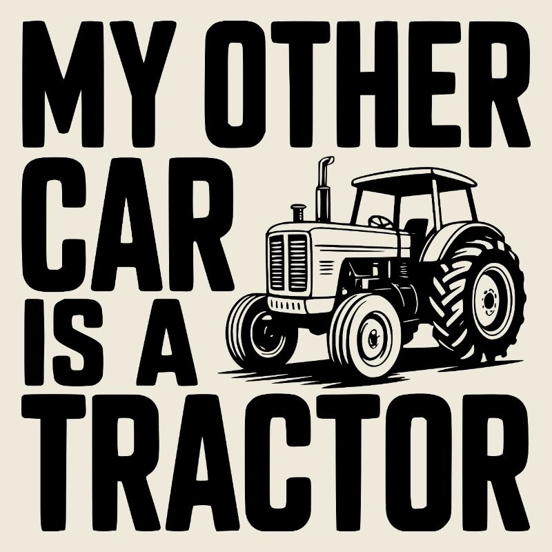 My Other Car Is a Tractor
