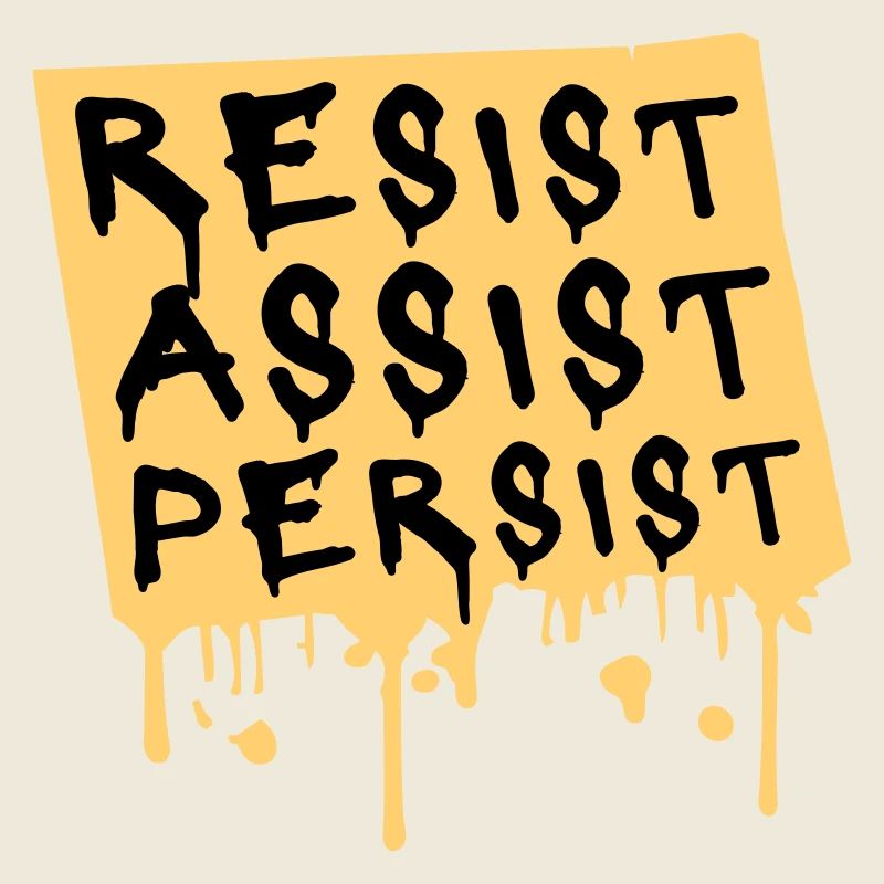 Resist Assist Persist Aktivismus Motivation Logo