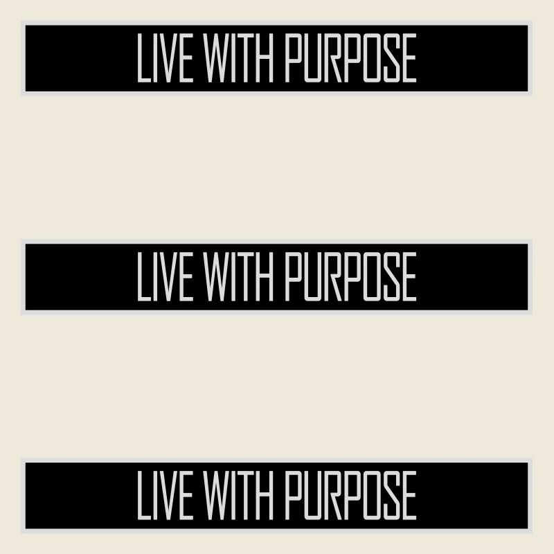 Live With Purpose Motivation Sinn Mindset Spruch