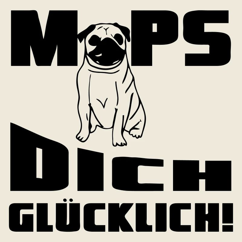 Mops dich glücklich! Geschenk