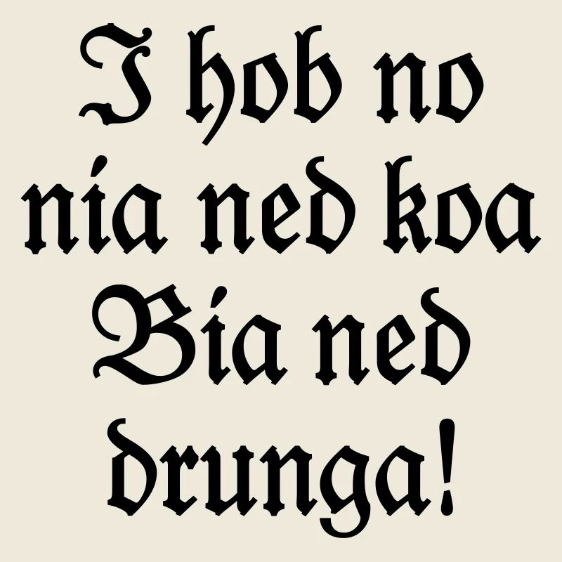 Biertrinker Bayerischer Bier Spruch