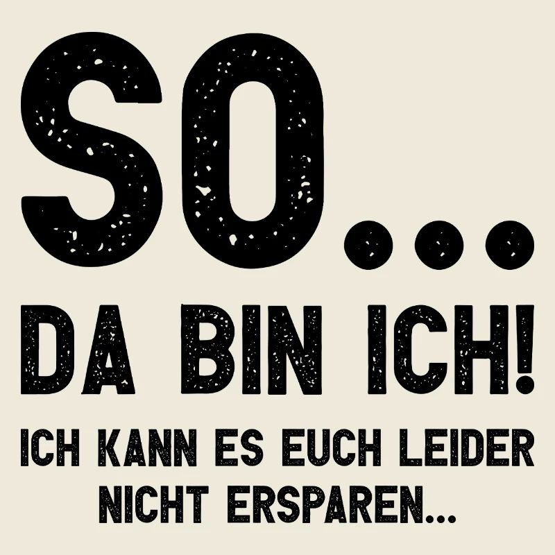 Da bin ich! Ich kann es Euch leider nicht ersparen