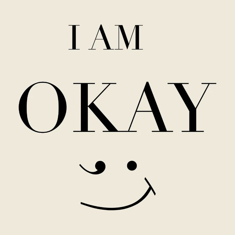 I Am Okay – Minimal Smile Statement Design