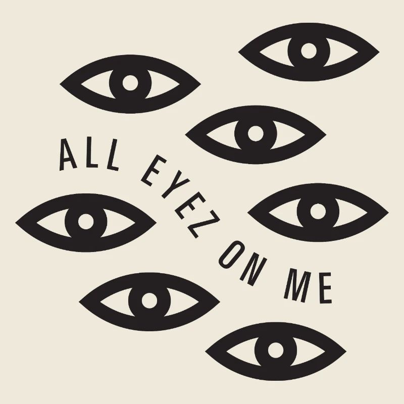All eyez on me
