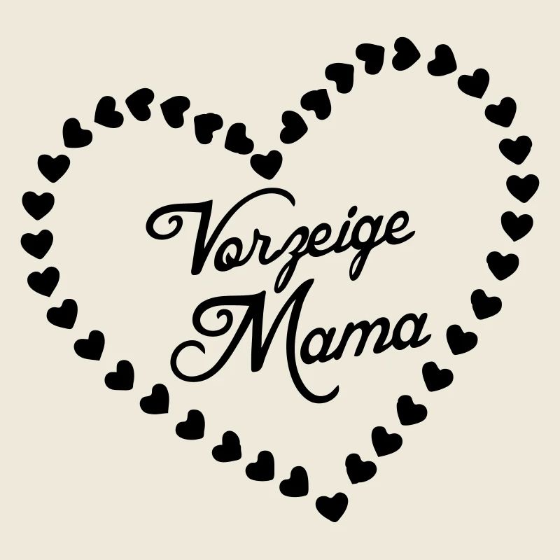 Vorzeigemama Mutter Muttertag Liebe Geschenk