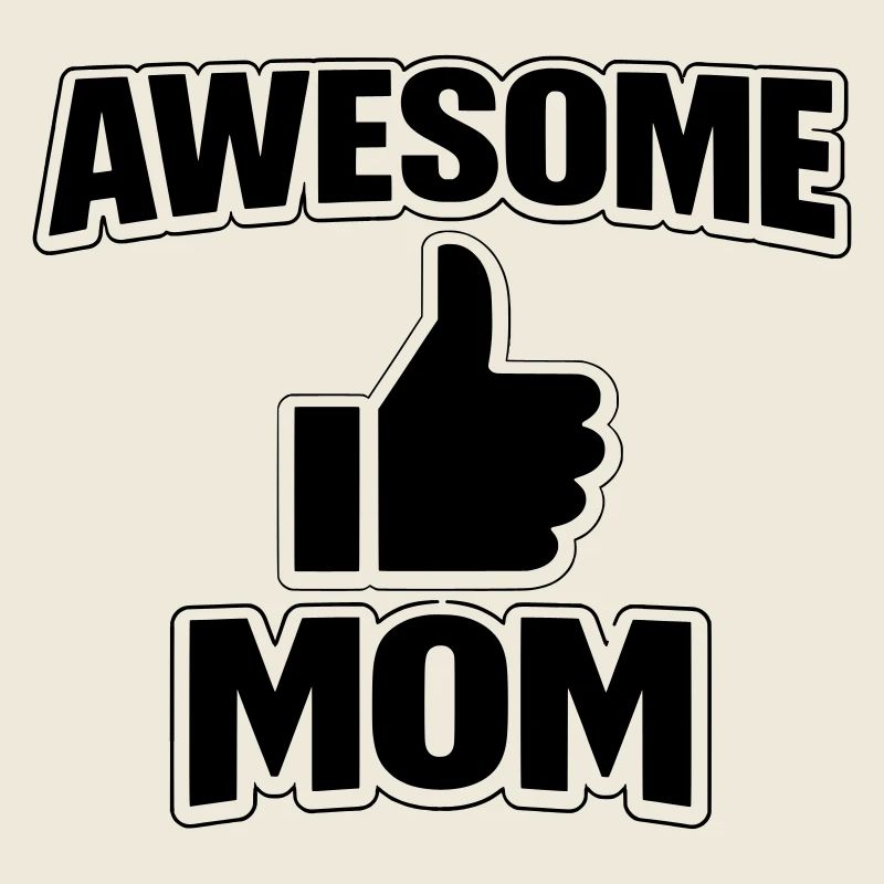 AWESOME MOM – Cool Statement Shirt for Proud Moms