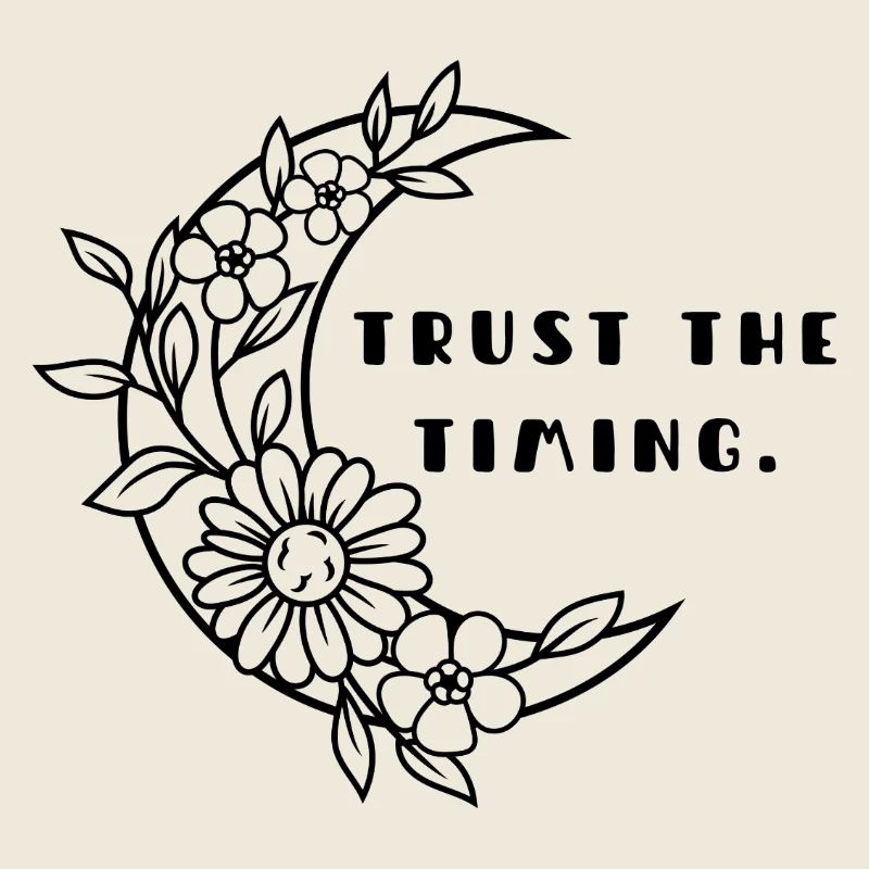 TRUST THE TIMING.