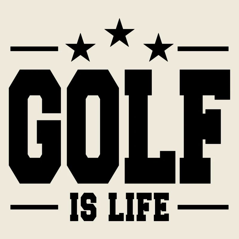 Golf is life / Golf