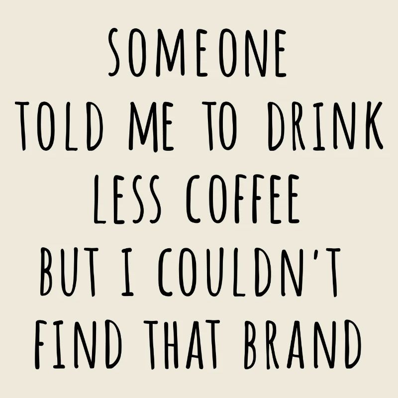 Less Coffee
