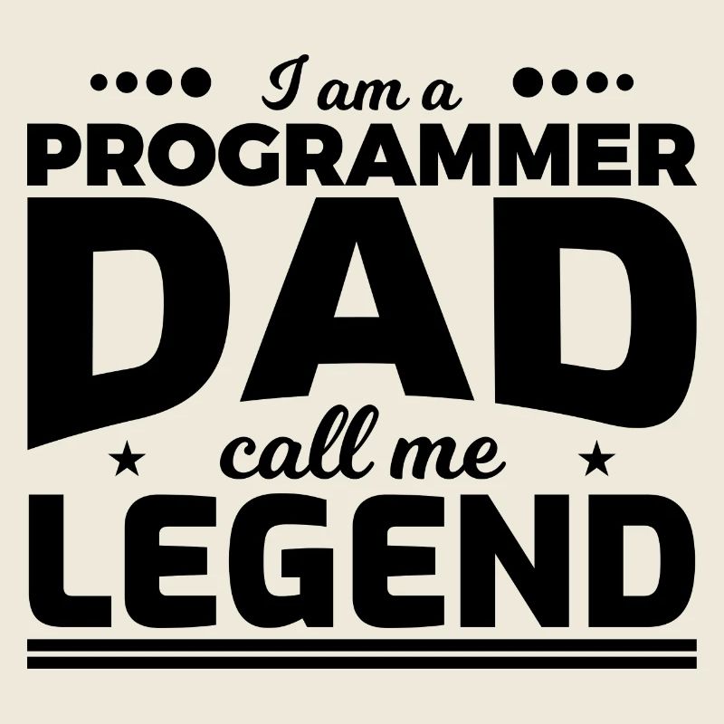 Programmierer Vater nenn mich Legende