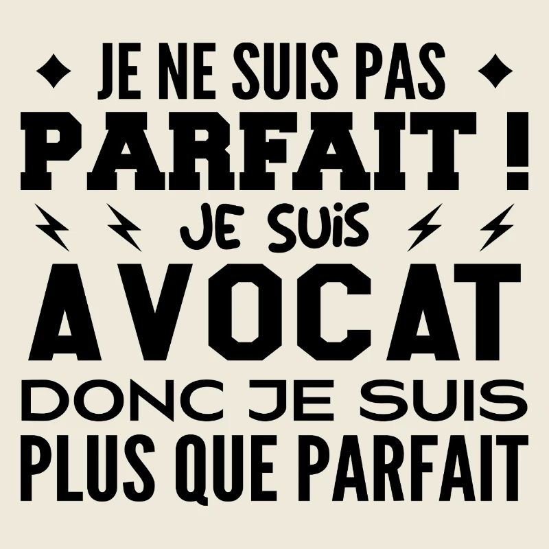 Un Avocat plus que parfaite, métier de rêve Avocat
