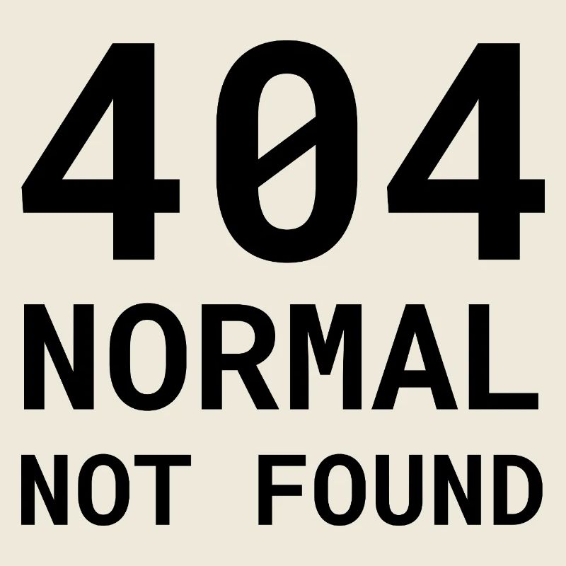 404 Normal Not Found – Funny Nerd Error Shirt
