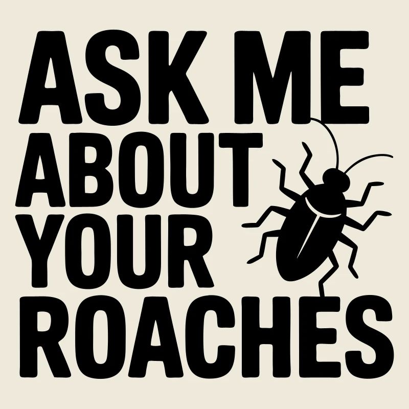 Pest Controllers Funny Saying