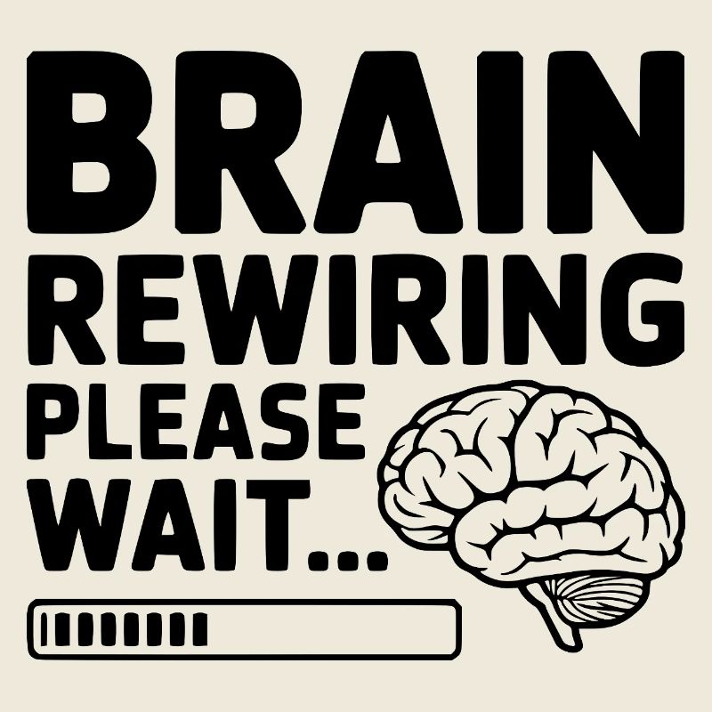 Brain Rewiring Please Wait...