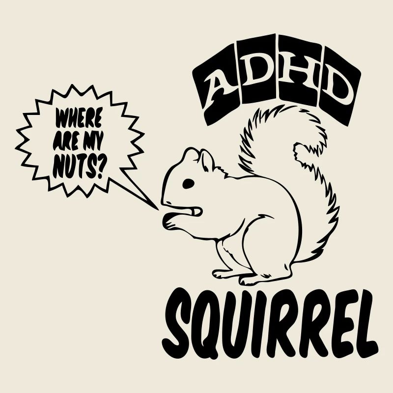 ADHD Squirrel ADHS Spruch Geschenk