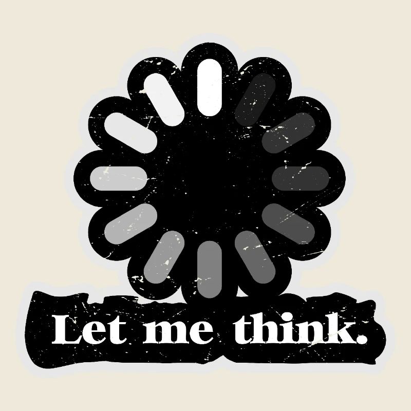 Let Me Think Loader