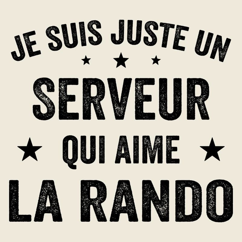 Fier d’être Serveur et Passionné de Randonnée