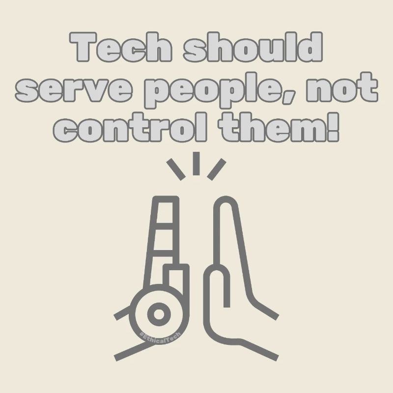 Tech should serve people - #EthicalTech Statement