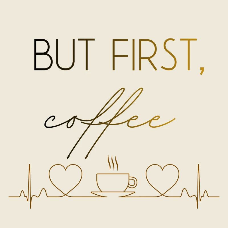 But First Coffee Heartbeat