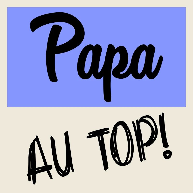 DAD AT THE TOP