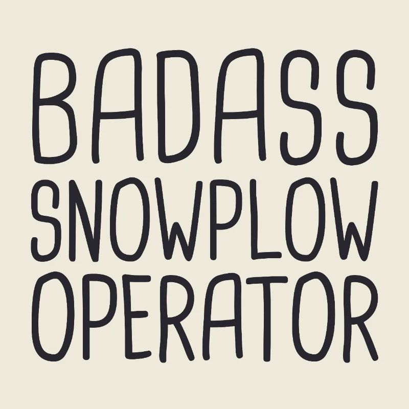 Snowplow Operator Badass Schneepflugfahrer