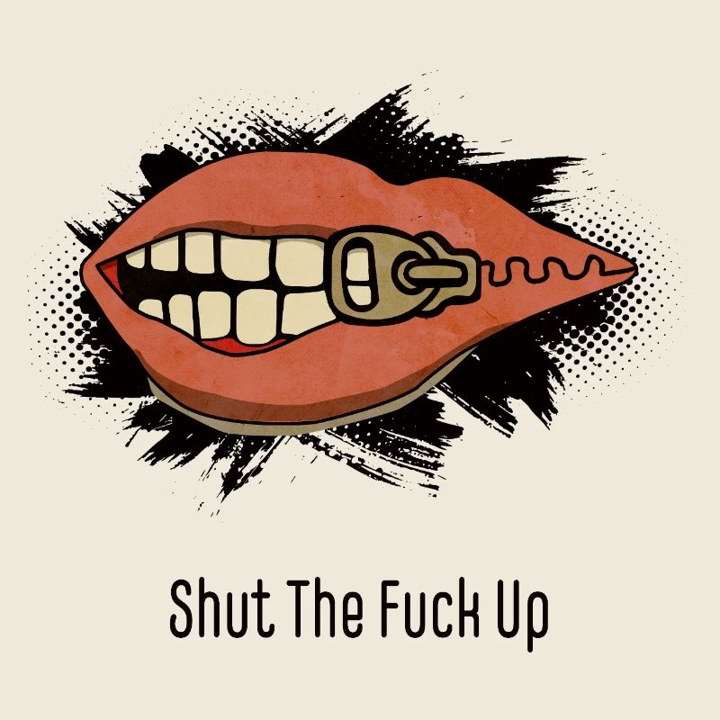 Shut The F*** Up – Pop Art Zippered Lips