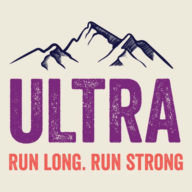 Ultra Running - Run Long. Run Strong.