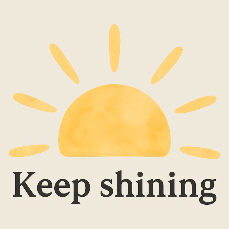 Keep Shining – Sun – Minimalist