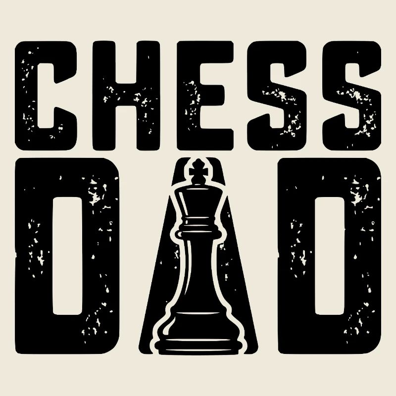 Chess Dad Funny Chess Player Father