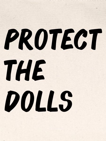 Protect_the_Dolls_--