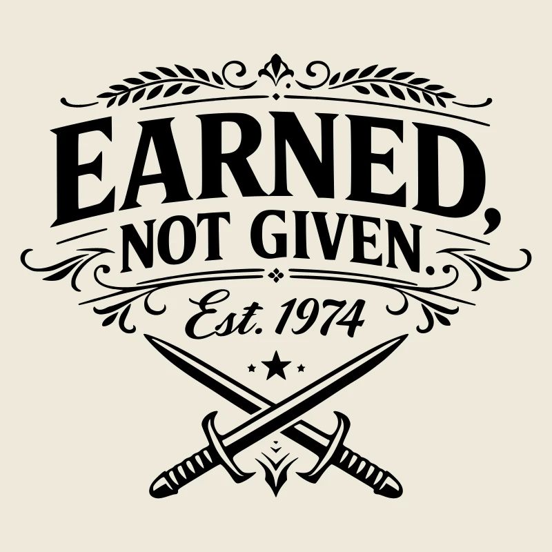 Earned not Given