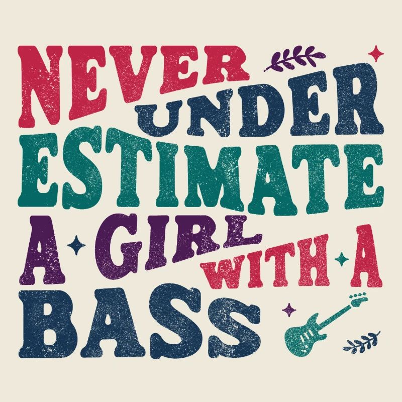 Never underestimate a girl with a bass