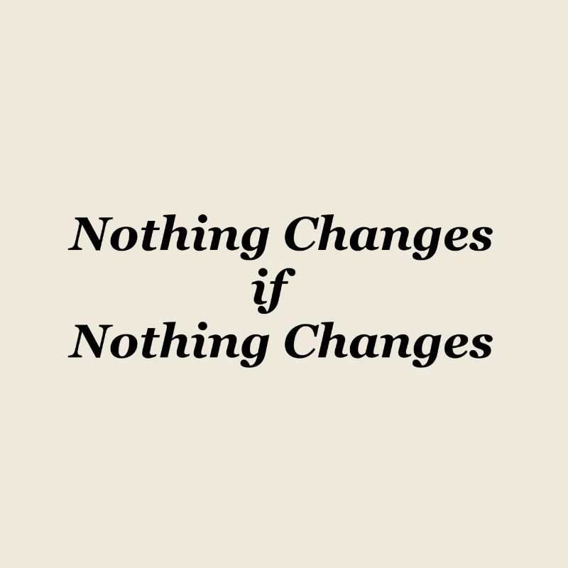 Rien ne change si rien ne change