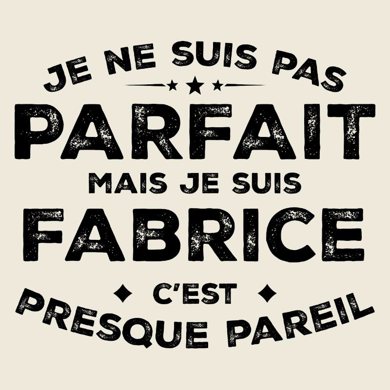 Fabrice A first name, an attitude Humour Fabrice