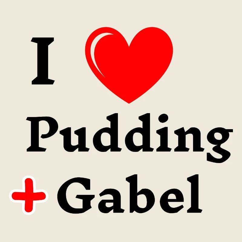 I liebe Pudding und Gabel pudding mit gabel essen 