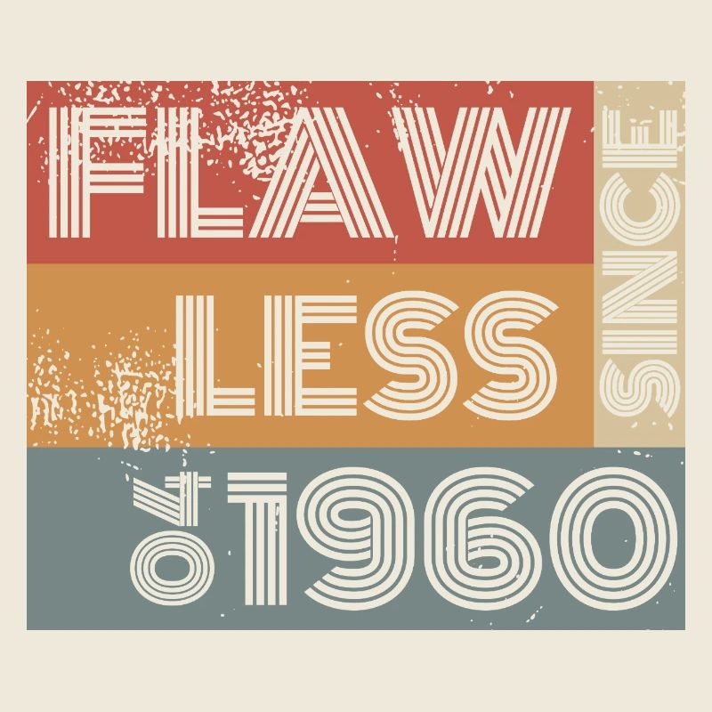 66. Birthday Flawless since 04/1960