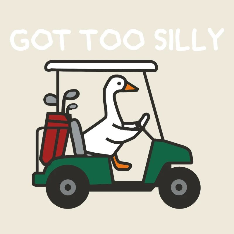 Got Too Silly Golf Goose