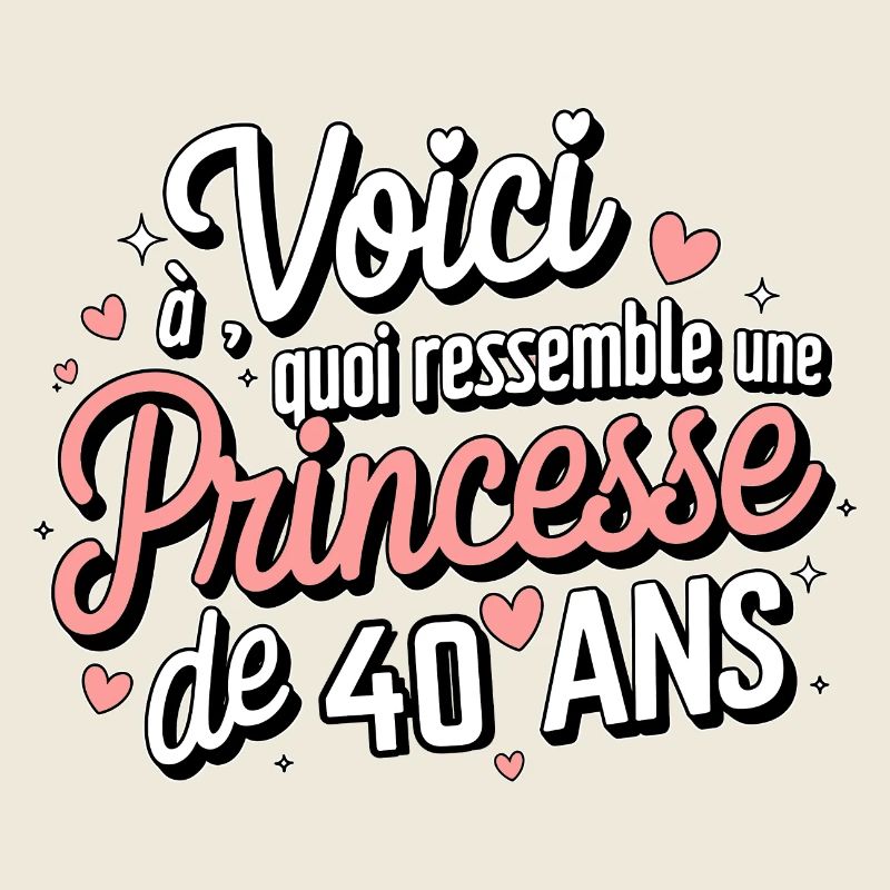 Princesse 40 Ans