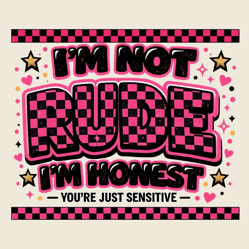 Ich bin nicht gemein, ich bin ehrlich