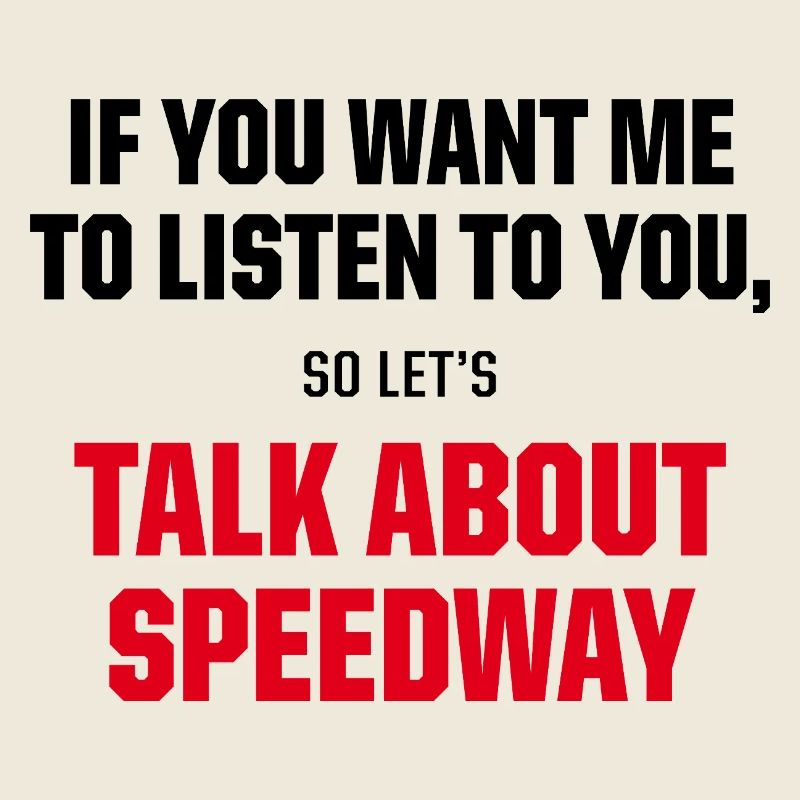 Parlez du graphique drôle de citation de fan de courses de speedway
