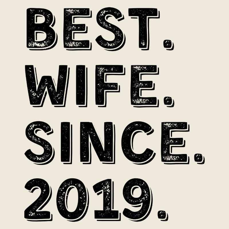 Beste Ehefrau seit 2019 7-Jahres-Jubiläumsgeschenk