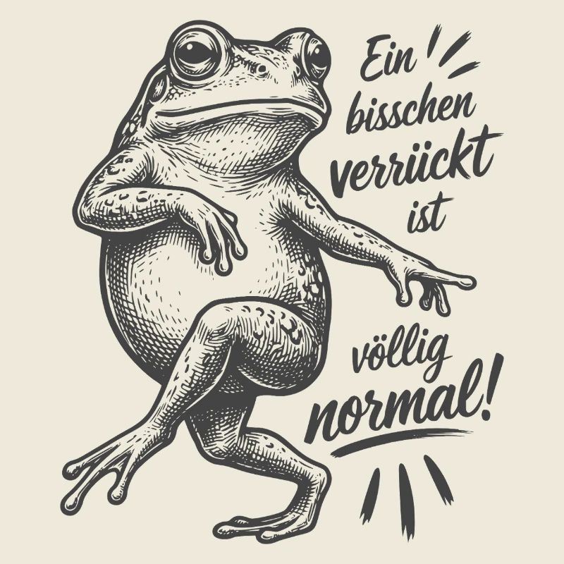 Frog - A little crazy is completely normal
