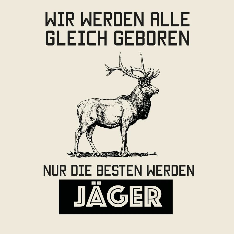 Nur die besten werden Jäger Jagd Geschenk